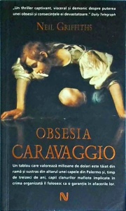 Neil Griffiths - Obsesia Caravaggio