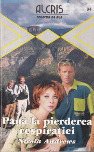 Nicolae Andrews - Pana la pierderea respiratiei