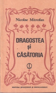 Nicolae Mitrofan - Dragostea si casatoria