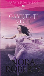 Nora Roberts - Gaseste-ti visul