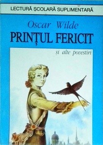 Oscar Wilde - Printul fericit si alte povestiri