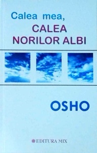 Osho - Calea mea, calea norilor albi