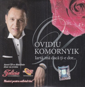 Ovidiu Komornyik - Iarta-ma daca ti-e dor...