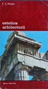 P. A. Michelis - Estetica arhitecturii