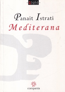 Panait Istrati - Mediterana