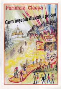 Parintele Cleopa - Cum inseala diavolul pe om