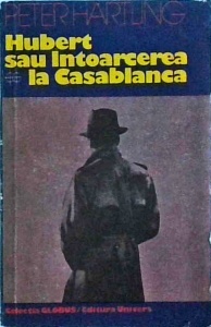 Peter Hartling - Hubert sau intoarcerea la Casablanca