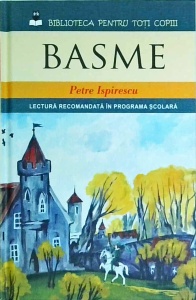 Petre Ispirescu - Basme