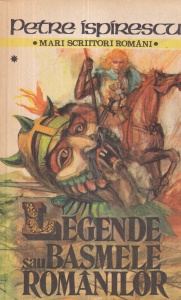 Petre Ispirescu - Legende sau basmele romanilor, volumul 1