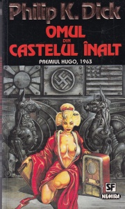 Philip K. Dick - Omul din castelul inalt