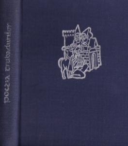 Poezia trubadurilor provensali, italieni, portughezi, a truverilor si a minnesangerilor - Img 1