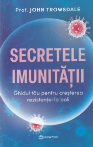 Prof. John Trowsdale - Secretele imunitatii. Ghidul tau pentru cresterea rezistentei la boli