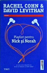 Rachel Cohn, David Levithan - Playlist pentru Nick si Norah