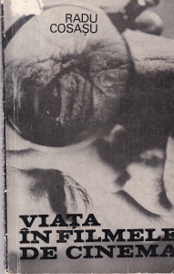 Radu Cosasu - Viata in filmele de cinema
