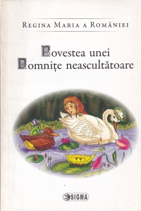 Regina Maria a Romaniei - Povestea unei domnite neascultatoare