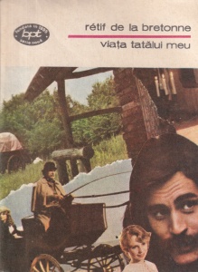 Retif de la Bretonne - Viata tatalui meu