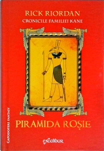 Rick Riordan - Cronicile familiei Kane, volumul 1 , Piramida rosie