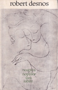 Robert Desnos - Noaptea noptilor fara iubire - Img 1