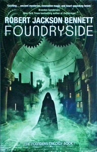 Robert Jackson Bennett - Foundryside