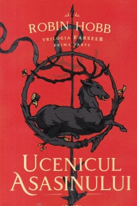Robin Hobb - Trilogia Farseer, volumul 1: Ucenicul Asasinului