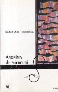 Rodica Ojog-Brasoveanu - Anonima de miercuri