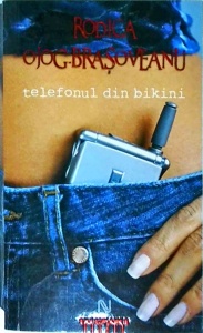 Rodica Ojog-Brasoveanu - Telefonul din bikini