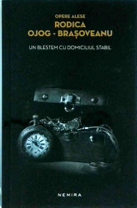 Rodica Ojog-Brasoveanu - Un blestem cu domiciliu stabil