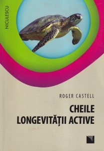 Roger Castell - Cheile longevitatii active