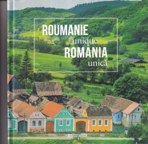 Roumanie Unique / Romania Unica