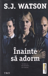 S. J. Watson - Inainte sa adorm (2011)