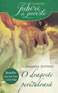 Sabrina Jeffries - O dragoste periculoasa