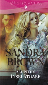 Sandra Brown - Amintiri inselatoare