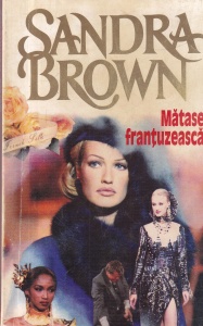 Sandra Brown - Matase frantuzeasca