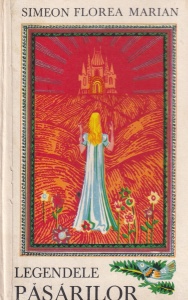 Simeon Florea Marian - Legendele pasarilor