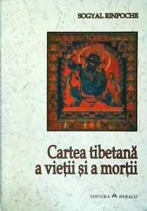 Sogyal Rinpoche - Cartea tibetana a vietii si a mortii