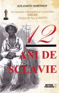 Solomon Northup - 12 ani de sclavie