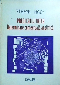 Stefan Hazy - Predicativitatea. Determinare contextuala analitica