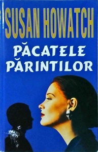 Susan Howatch - Pacatele parintilor(2006)