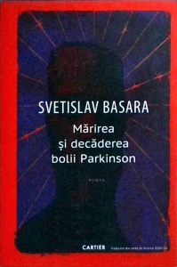 Svetislav Basara - Marirea si decaderea bolii Parkinson