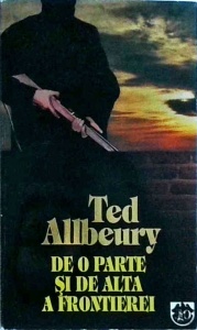 Ted Allbeury - De o parte si de alta a frontierei