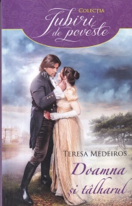 Teresa Medeiros - Doamna si talharul