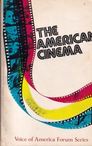 The American Cinema. Voice of America Forum Series