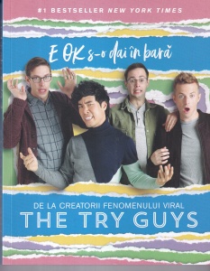 The Try Guys - E ok s-o dai in bara