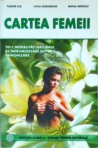 Tudor Ilie - Cartea femeii. Din tainele frumusetii feminine - Img 1