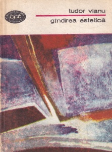Tudor Vianu - Gandirea estetica