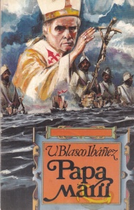 V. Blasco Ibanez - Papa marii