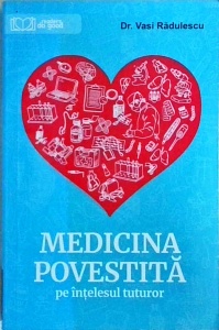 Vasi Radulescu - Medicina povestita pe intelesul tuturor