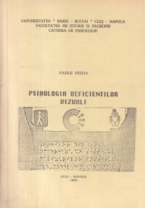 Vasile Preda - Psihologia deficientilor vizuali, volumul 1