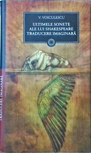 Vasile Voiculescu - Ultimele sonete ale lui Shakespeare in traducere imaginara