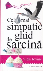 Vicki Iovine - Cel mai simpatic ghid de sarcina